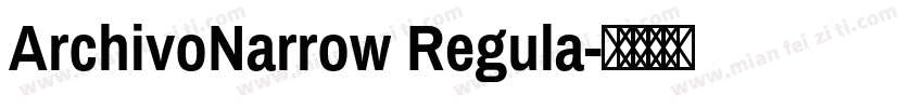 ArchivoNarrow Regula字体转换